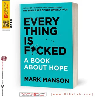 Everything Is F*cked: A Book about Hope